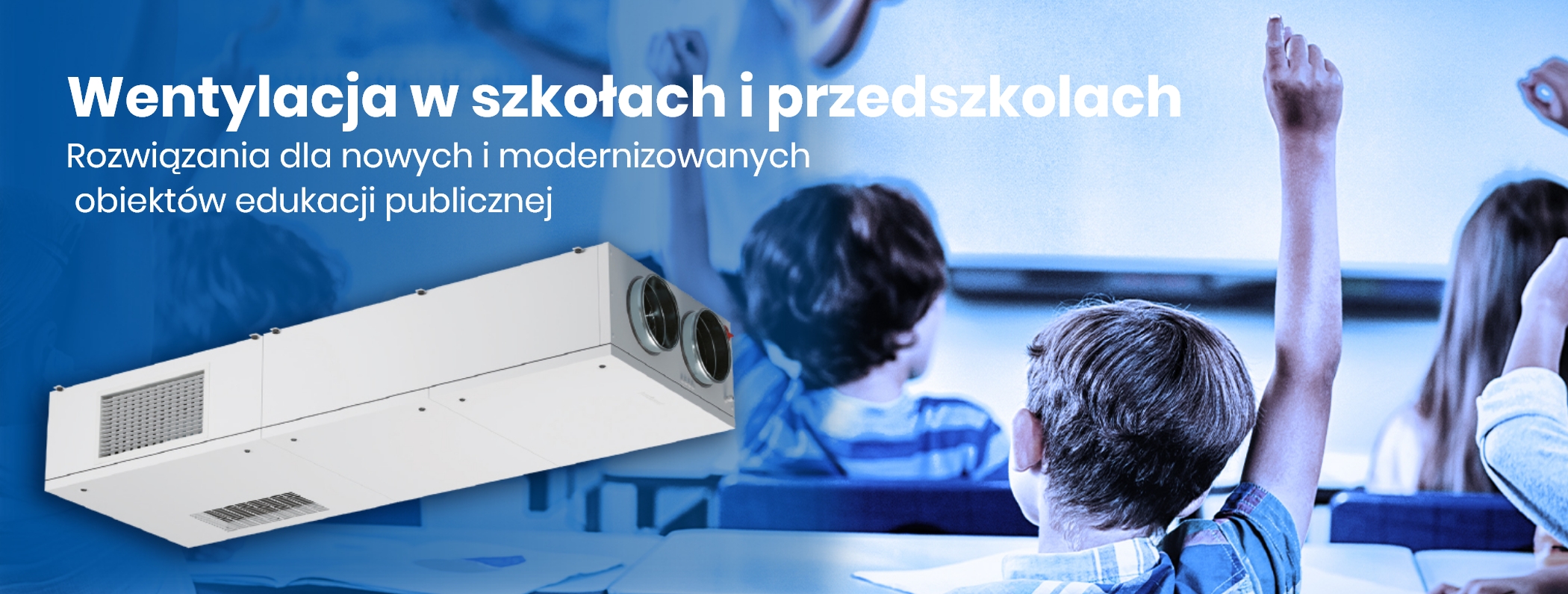Centrala Komfovent VERSO R 1000 FSA C5 na tle dzieci w klasie
